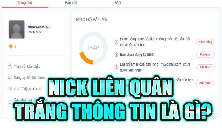 Acc Liên Quân "Trắng Thông Tin" là gì