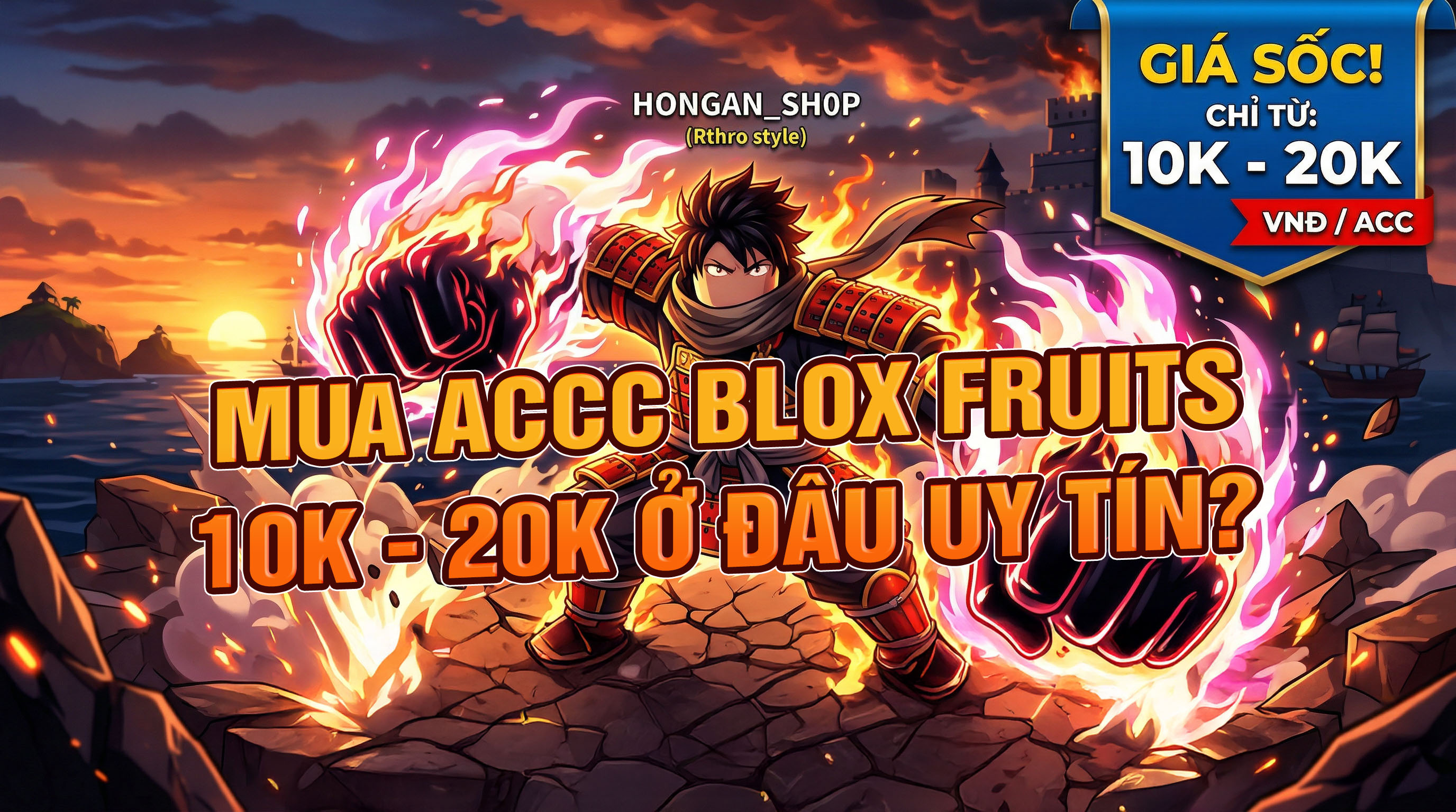 Mua Acc Blox Fruit 10K, 20K Level Max Ở Đâu Uy Tín?